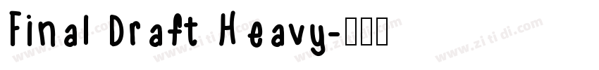 Final Draft Heavy字体转换